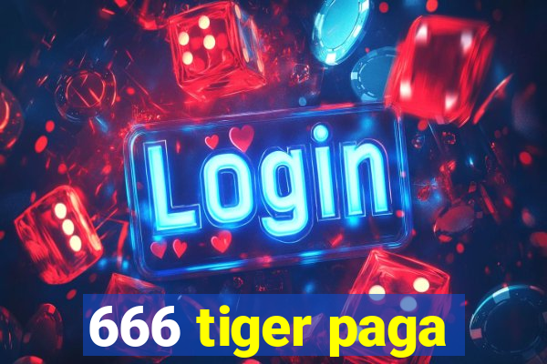 666 tiger paga